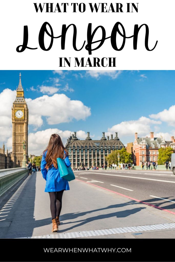 What to wear in London in March Pin